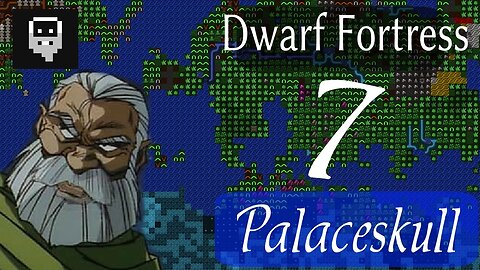 Dwarf Fortress Palaceskull part 7 - Royal Quarters