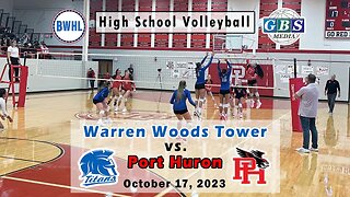 Volleyball - Warren Woods Tower vs. Port Huron - October 17, 2023