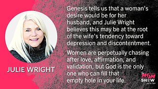 Ep. 470 - The Real Reason Women Struggle With Depression and Discontentment - Julie Wright