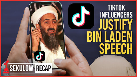 Viral TikTok Videos Justify Osama bin Laden’s 9/11 Attack