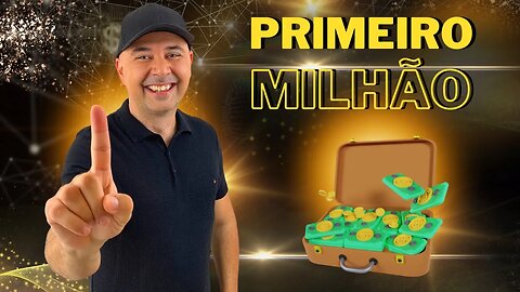 🔵 7 DICAS PARA CONQUISTAR SEU PRIMEIRO MILHÃO!