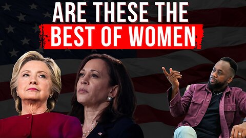 Choosing Women Leaders Who Truly Champion Womanhood; (CONTROVERSIAL)