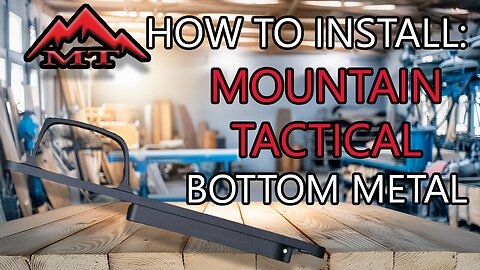 How to Install the Mountain Tactical Billet Bottom Metal for Tikka T3 and T3x Rifle Systems
