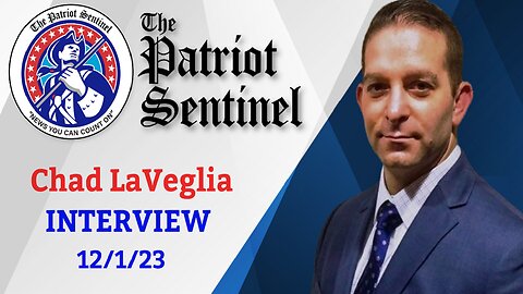Patriot Sentinel Podcast | Chad LaVeglia