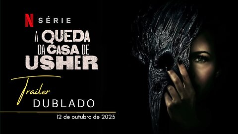 A Queda da Casa de Usher | 1ª temporada | Trailer oficial dublado | Netflix 2023
