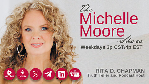 The Michelle Moore Show: Rita D. (Darlene) Chapman Interviews Michelle 'Betrayal and Forgiveness' (Jan 26, 2024)