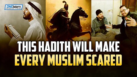THIS HADITH WILL MAKE EVERY MUSLIM SCARED