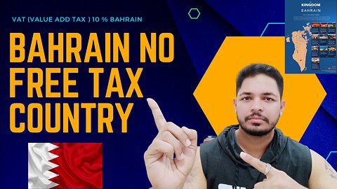 Bahrain Tax VAT 10 % l Bahrain Tax System #vat #vat10% #taxfree #gcctax #notax #bahrain
