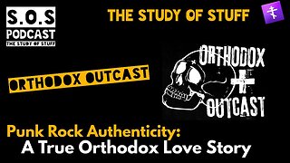 Punk Rock Authenticity: A True Orthodox Love Story - Orthodox Outcast