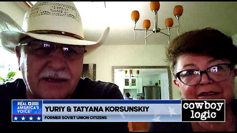 Cowboy Logic - 07/17/22: Yuriy and Tatyana Korsunskiy, former USSR Citizens