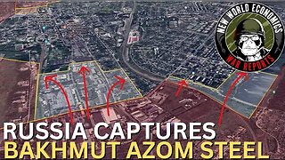 Russian Forces Capture Bakhmut AZOM Steel