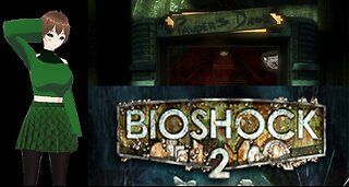 BioShock 2 (Part 4) Pauper's Drop