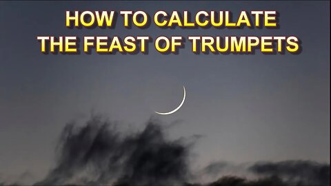 How to Calculate the Feast of Trumpets