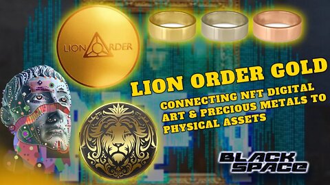 Lion Order Gold: How NFT Digital Art & Precious Metals Are Tied To A Physical Asset