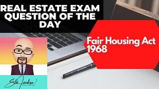 Daily real estate exam practice question -- federal fair housing act of 1968