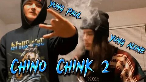 Yung Alone X Yung Paul - Chino Chink II (Official Music Video)