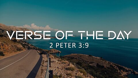 May 4, 2023 - 2 Peter 3:9 // Verse of the Day