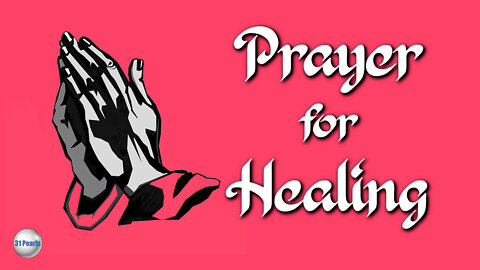 Prayer For Healing - Text In Video