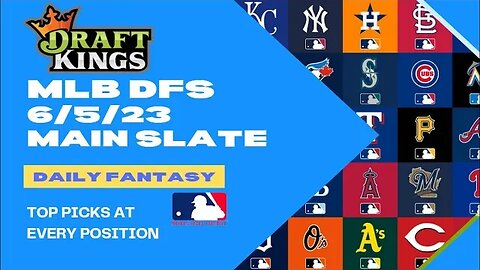 Dreams Top Picks MLB DFS Today Main Slate 6/5/23 Daily Fantasy Sports Strategy DraftKings