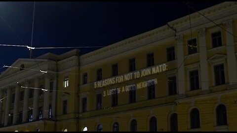 Last night, for 15 minutes, on the right side of the Government Palace in Helsinki, 5 reasons why the Finns do not need to join NATO were projected