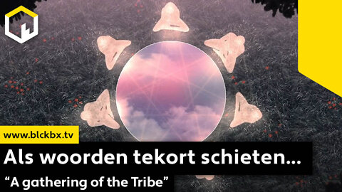 Als woorden tekort schieten... "A Gathering of the Tribe"