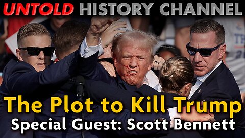 The Plot to Kill Trump | With Scott Bennett