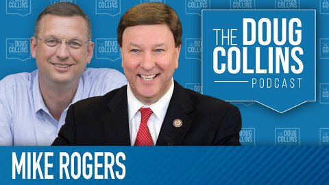 Everything Military from Space Force to Recruitment: A Discussion with Ranking Member Mike Rogers