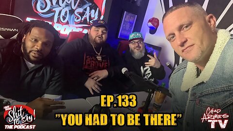IGSSTS: The Podcast (Ep.133) “You Had To Be There" | Ft. Leroy Biggs & O.N.E.