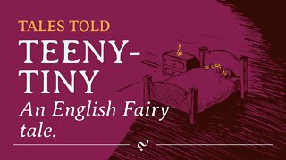 Teeny-Tiny: Traditional English Fairy Tale