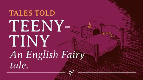 Teeny-Tiny: Traditional English Fairy Tale