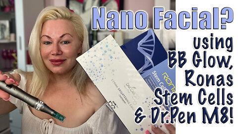 Nano Facial Using BB Glow, Ronas Stem Cells and Dr.Pen M8 !| Code Jessica10 saves $$$ at All Vendors