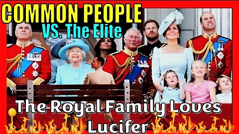 The ROYAL FAMILY LOVES LUCIFER! (Banned on Youtube!)