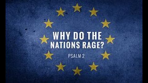 Psalms 2 Why do the nations rage?