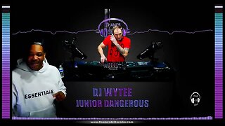 DJ WYTEE & JUNIOR DANGEROUS - Thames Delta Radio