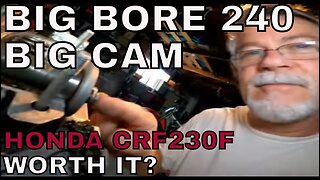 Big bore Honda CRF230F, install 240 kit, adjustable big cam, larger intake valve, head porting.