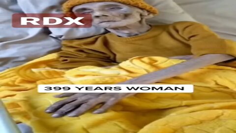 World's Oldest Woman 399 Years Old from Japan