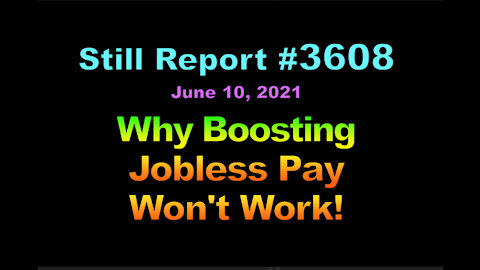 Why Boosting Jobless Pay Won’t Work!, 3608