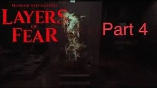 THE PAINTING IS MOVING...(Layers of Fear) PART 4