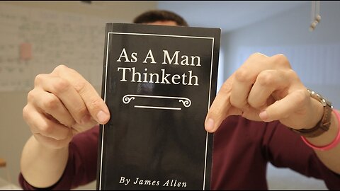 Book 1 - As a Man Thinketh by James Allen