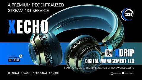 XECHO - Decentralized Streaming Platform