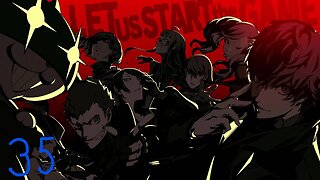 Persona 5 (part 35)