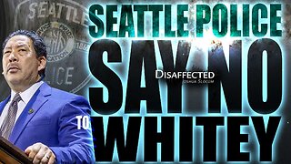 Seattle Police Don't Want More White Officers
