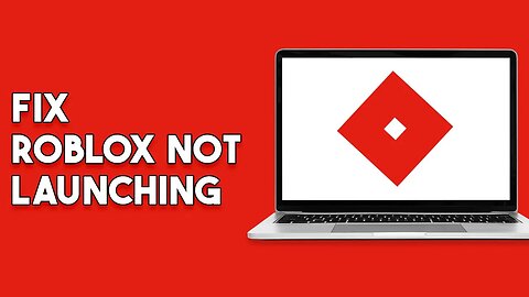 How To Fix Roblox Not Launching Pc