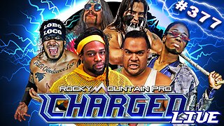 LIVE PRO WRESTLING: Rocky Mountain Pro Charged ep 377