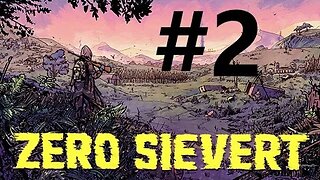ZERO Sievert Part 2