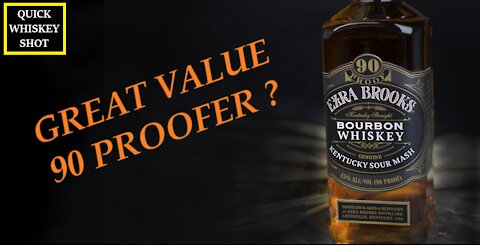 Ezra Brooks 90 Proof Review - Another Budget Whiskey - Is it any Good ? Quick Whiskey Shot