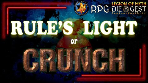 [75-2] - Tabletop #RPG Crunch -vs- Rules Light