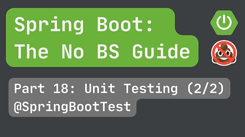 Spring Boot pt 18: Unit Testing (2/2)