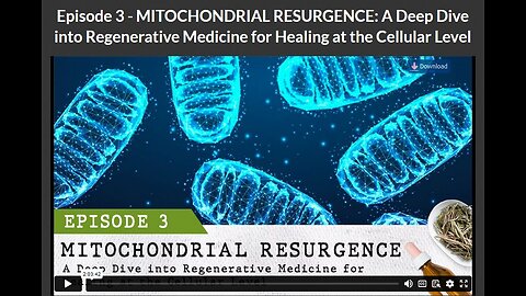CANCER SECRETS: EPISODE 3- MITOCHONDRIAL RESURGENCE: A Deep Dive into Regenerative Medicine for Healing at the Cellular Level