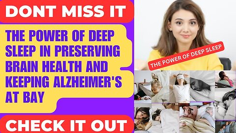 Deep Sleep For Brain Health - Dementia and Alzheimer's Disease - Deep Sleep Tips